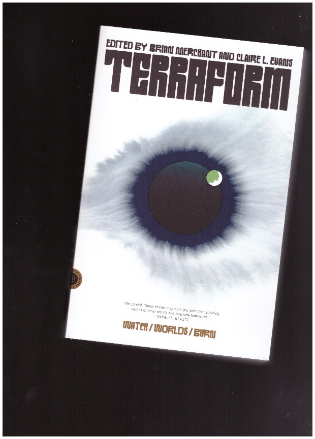 MERCHANT, Brian; EVANS, Claire L. - Terraform